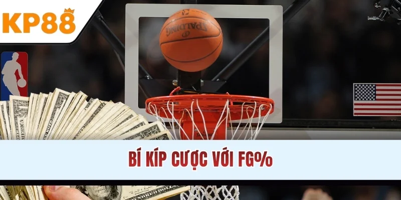 Bí kíp cược với FG%