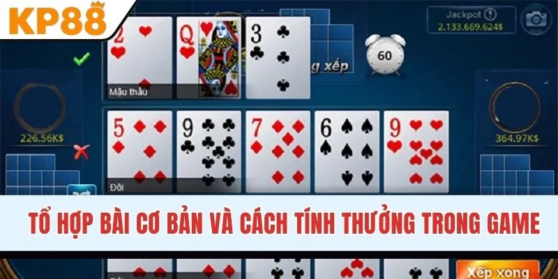 Các tổ hợp bài cơ bản và cách tính thưởng