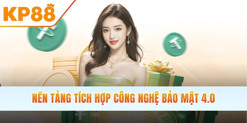 Nền tảng tích hợp công nghệ bảo mật 4.0
