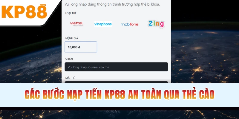 Nạp tiền KP88 an toàn qua thẻ cào